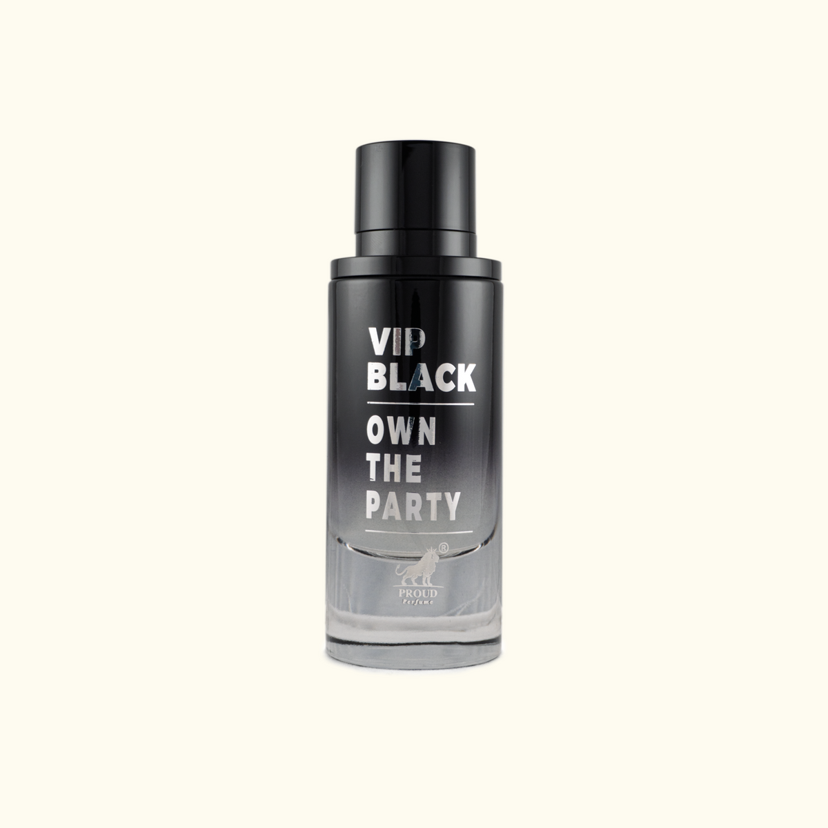 VIP Black Own The Party By Proud